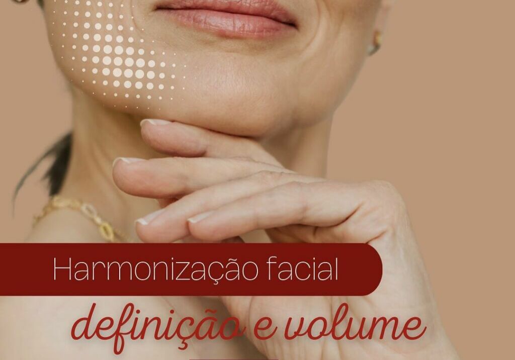 Harmonização facial definição e volume