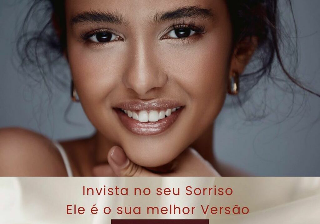 Invista no seu Sorriso, ele é a sua melhor Versão